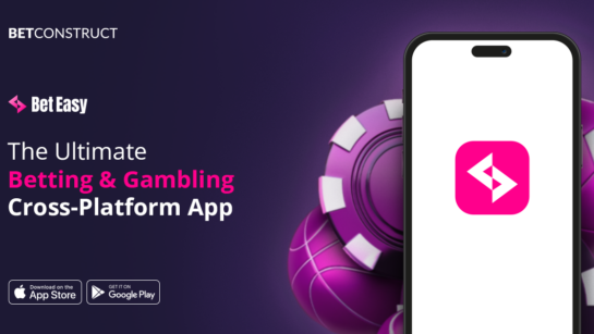 BetConstruct Introduces Bet Easy: A Game-Changing Cross-Platform Mobile Betting Solution iGamingExpress