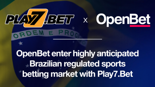 OpenBet Enters Brazil's Thriving Regulated Sports Betting Market Through Partnership with Play7.Bet iGamingExpress